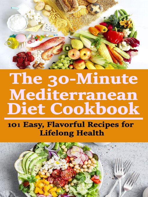 Title details for The 30-minute Mediterranean Diet Cookbook by rasheed alnajjar - Available